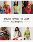 3 Outfits To Copy This March