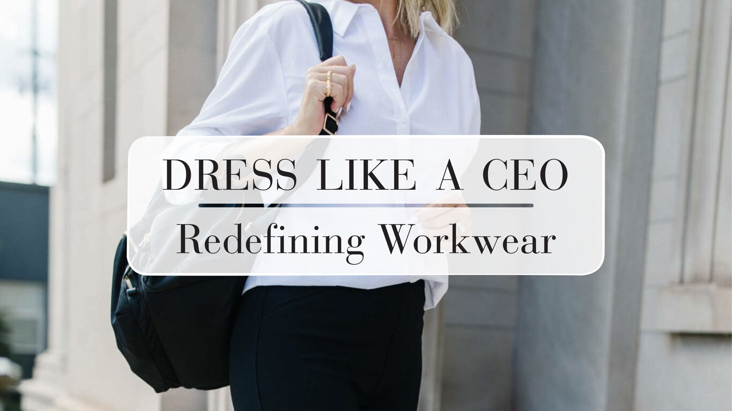 Dress Like a CEO: Redefining Workwear from Airport to Happy Hour – The Mom Edit Dress Like a CEO: Redefining Workwear from Airport to Happy Hour – The Mom Edit