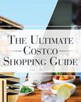 The Ultimate Costco Shopping List