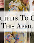 3 Outfits To Copy This April