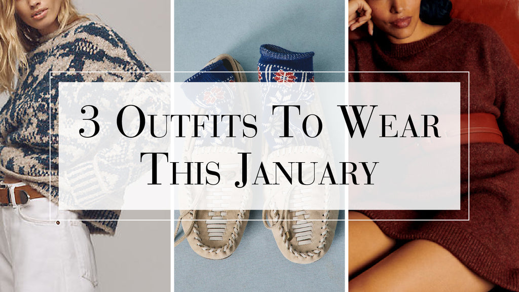 3 Outfits To Wear This January – The Mom Edit