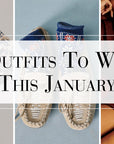 3 Outfits To Wear This January