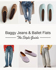 Baggy Jeans + Ballet Flats: 6 Easy Outfit Formulas