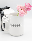 Mantra Mug | Shhhhh.