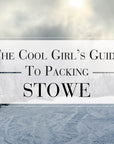 If you're in search of a classic ski-trip packing list w/ some OG retro vibes, The Cool Girl's Guide To Packing: Stowe is it.