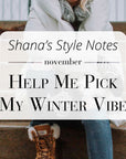 Shana's Style Notes, November